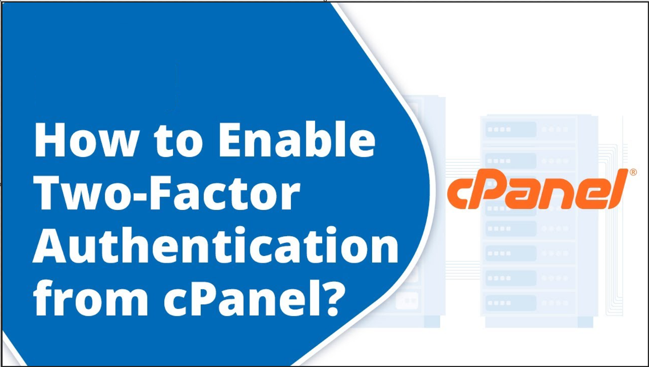 TwoFactor Authentication(2FA) in cPanel