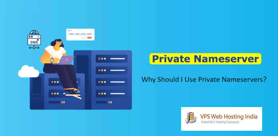 What is Private Nameservers? Why Should I Use