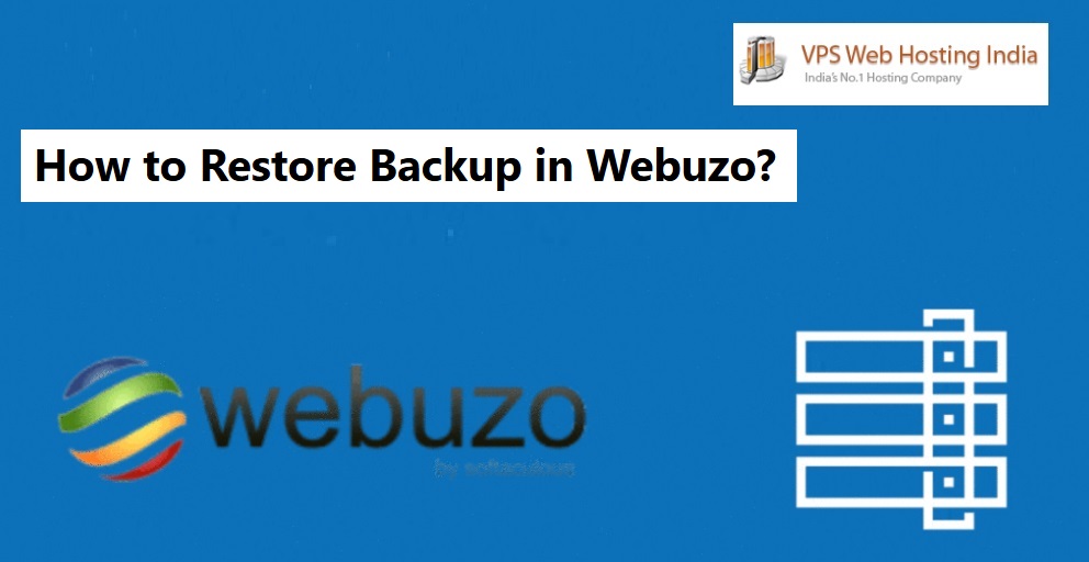 How to Restore Backup in Webuzo?