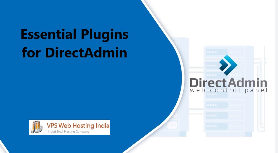 Essential Plugins for DirectAdmin: Expand Your Capabilities