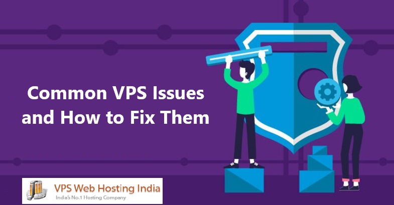 Common VPS Issues and How to Fix Them